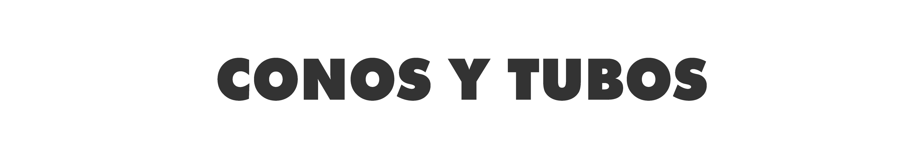 CONOS Y TUBOS