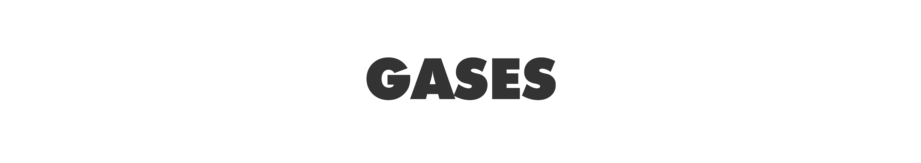 GASES