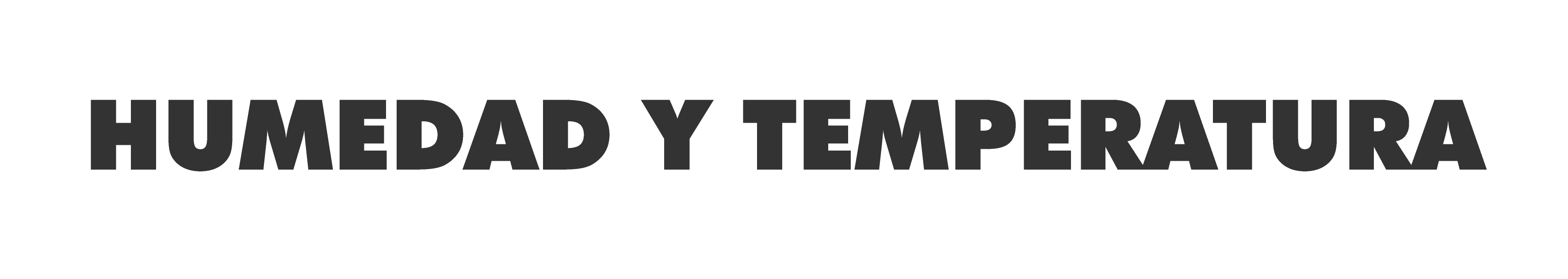 HUMEDAD Y TEMPERATURA