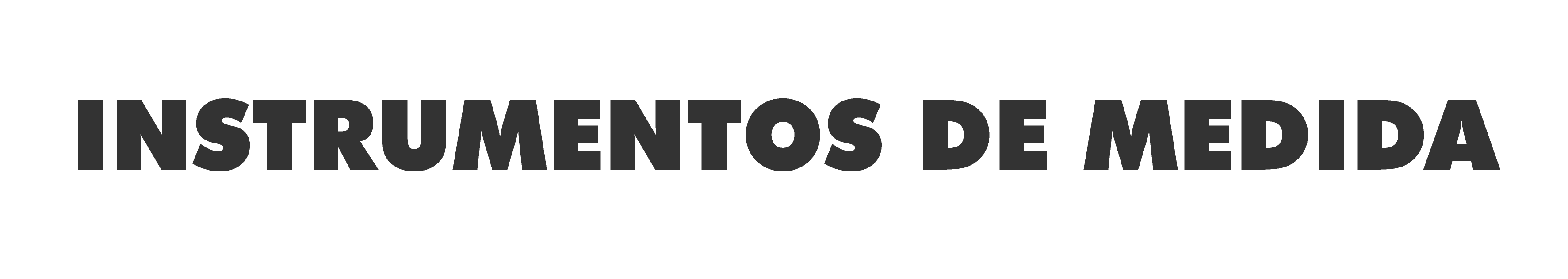 INSTRUMENTOS DE MEDIDA
