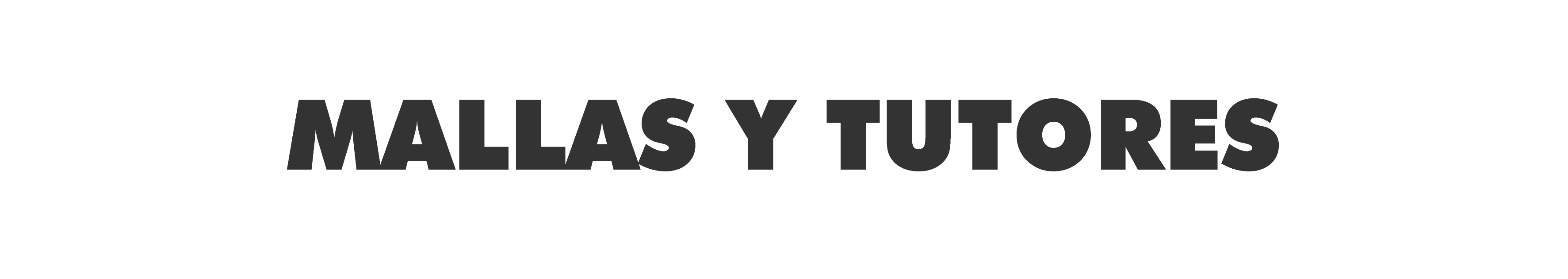 MALLAS Y TUTORES